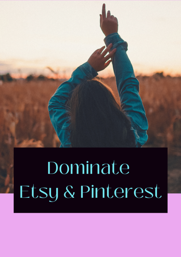 Mastering Etsy & Pinterest